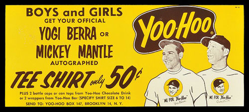 Mickey Mantle in a Yogi Berra says Yoo-Hoo is the drink of